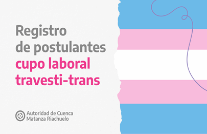 Registro de Anotación Voluntaria de Personas Travestis, Transexuales y/o Transgénero en ACUMAR