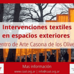 “Intervenciones Textiles en Espacios Exteriores” en la Casona de los Olivera