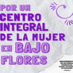 Piden por un centro integral de la mujer en Bajo Flores