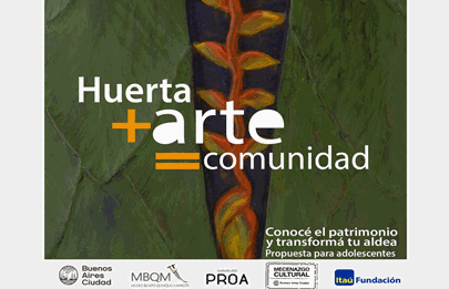 Huerta + Arte = Comunidad en el Museo Benito Quinquela Martín