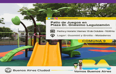 Inauguración del “Nuevo Patio de Juegos de la Plaza Dr. Onésimo Leguizamón”
