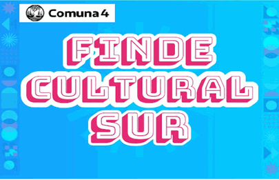 Llega “Finde Cultural sur” a la Comuna 4