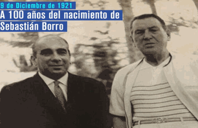 Se cumplieron 100 años del nacimiento de Sebastián Borro