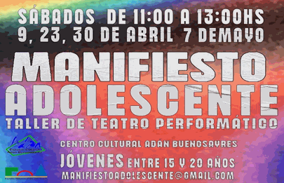 “Manifiesto adolescente” Taller de teatro performático