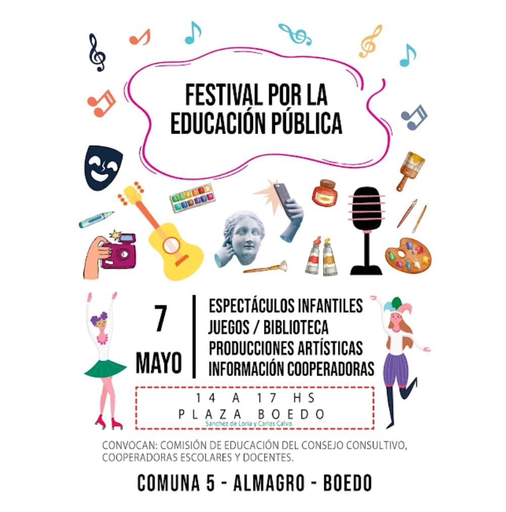 FESTIVAL POR LA EDUCACIÓN PÚBLICA – PLAZA BOEDO – SABADO 7 DE MAYO, 14 HORAS – ESPECTÁCULOS ARTÍSTICOS – JUEGOS INFANTILES – BIBLIOTECA