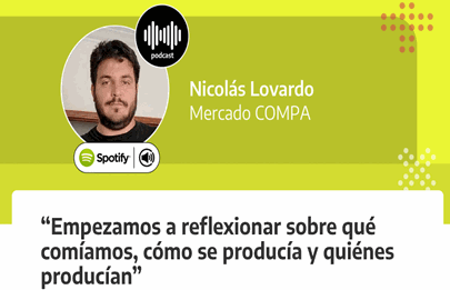 “Empezamos a reflexionar sobre qué comíamos, cómo se producía y quiénes producían”
