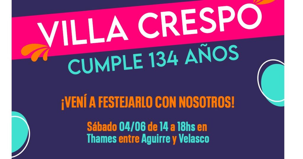 Villa Crespo celebra su 134º aniversario