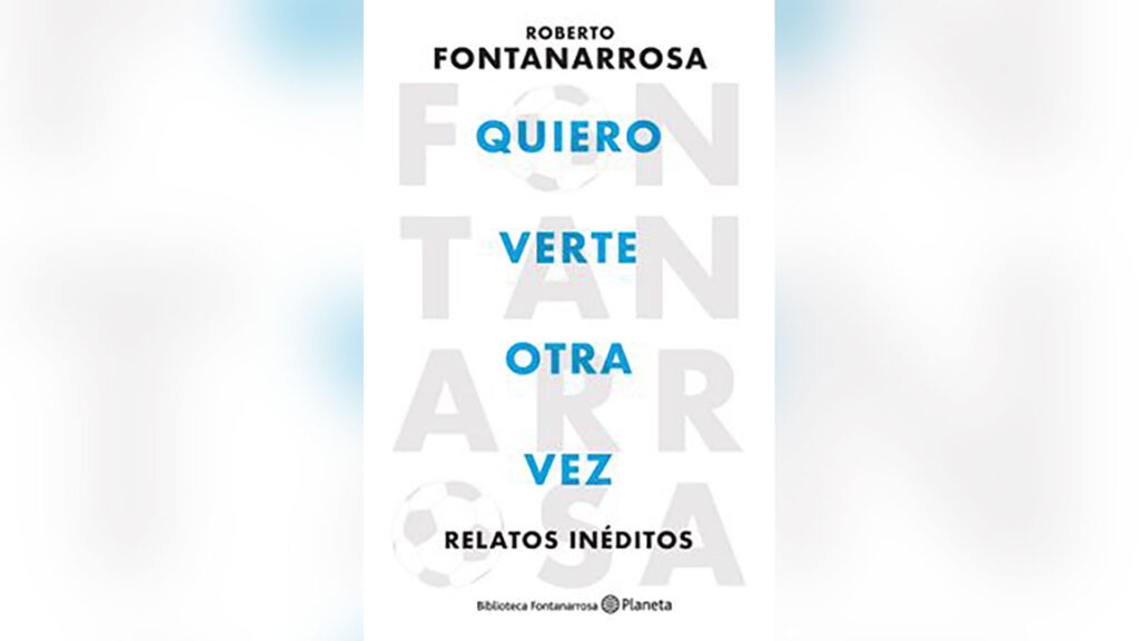 Publican cuentos de fútbol de Fontanarrosa que nunca habían salido en un libro: leé uno completo