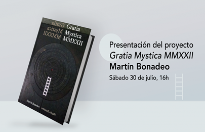 Martín Bonadeo presenta su proyecto Gratia Mystica MMXXII