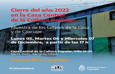 Cierre de Talleres de la Casa de la Cultura Popular Villa 21-24