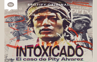 Intoxicado el podcast documental sobre Pity Álvarez