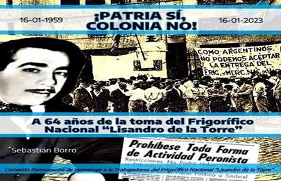 Se realizará un nuevo homenaje de la Toma del Frigorífico Nacional “Lisandro De La Torre”