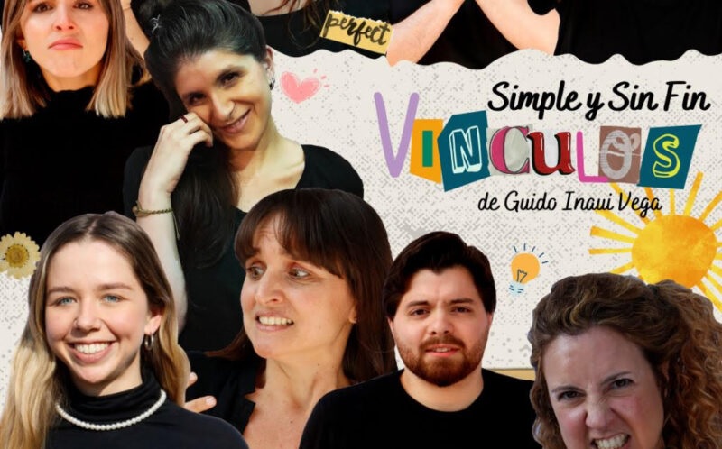 Simple y sin fin: vínculos, el amor y sus contradicciones a escena
