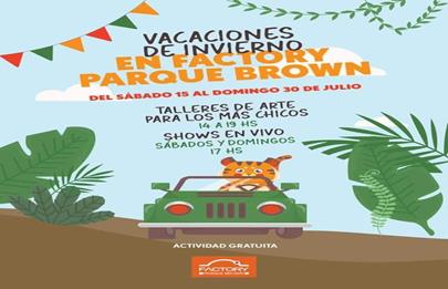 Vacaciones de Invierno en Factory Parque Brown