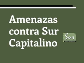 Amenazan al medio cooperativo Sur Capitalino