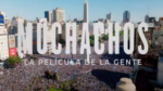 “Muchachos, la película de la gente” de interés cultural