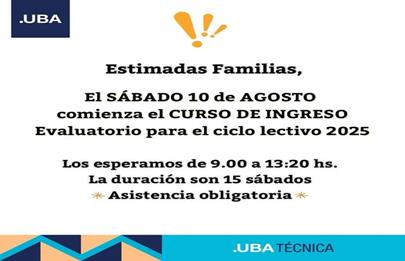 Técnica UBA: Comienza el Curso de Ingreso Evaluatorio para el ciclo lectivo 2025