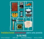 Almagro: “Instalaciones dramáticas para una poesía” en Ítaca Complejo Teatral