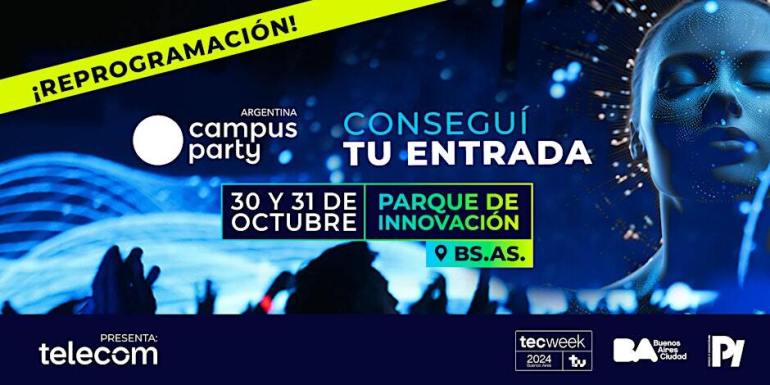 Vuelve Campus Party a Buenos Aires