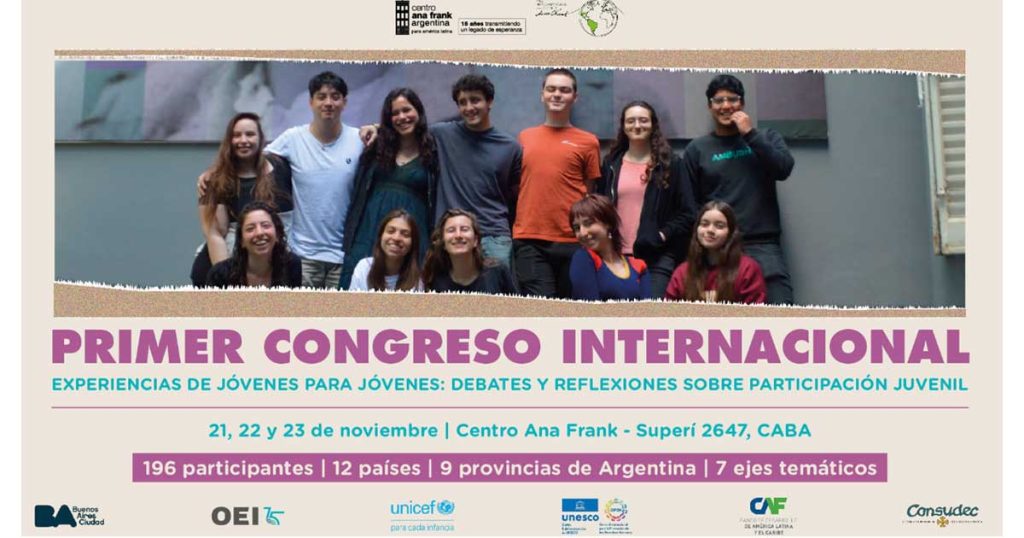 Comenzó el 1º Congreso Internacional de Experiencias de Jóvenes para Jóvenes, organizado por el Centro Ana Frank Argentina