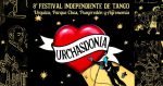 Llega el 8º “Festival Independiente de Tango de Urchasdonía”. “Cuatro Barrios y un sólo Corazón”