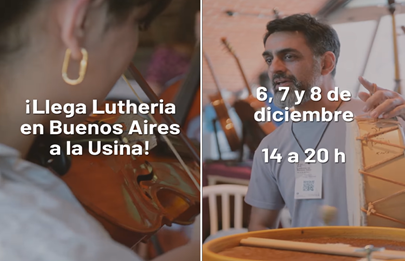 Llega Luthería en Buenos Aires a la Usina del Arte