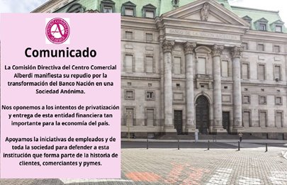 El Centro Comercial Alberdi repudió la transformación del Banco Nación en una S.A