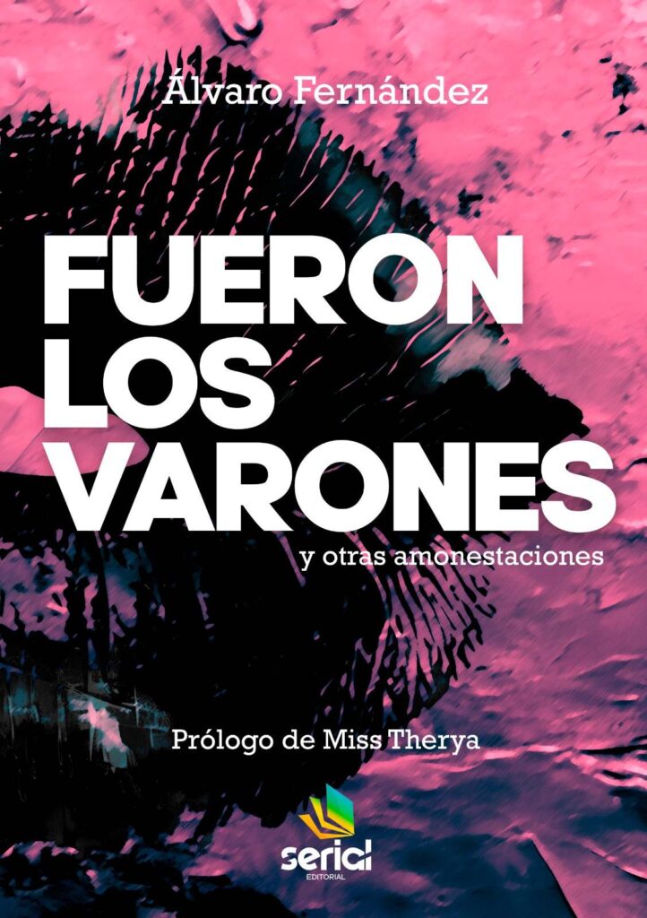Álvaro Fernández publica “Fueron los varones y otras amonestaciones”, un poemario sobre el mandato masculino