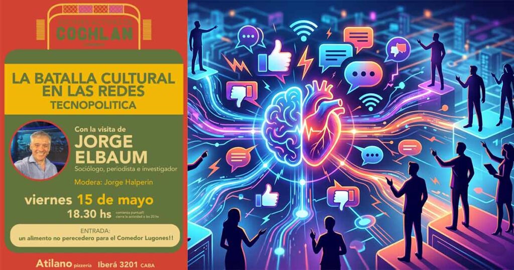 Los desafíos de la tecnopolítica y la batalla cultural en las redes se debaten en Coghlan